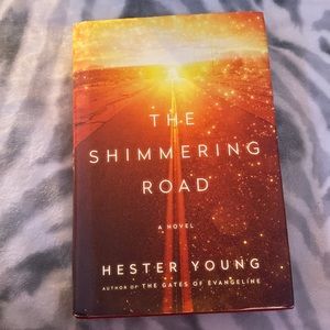 A Novel (The Shimmering Road)